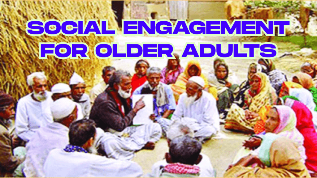 Social Engagement for Older Adults
